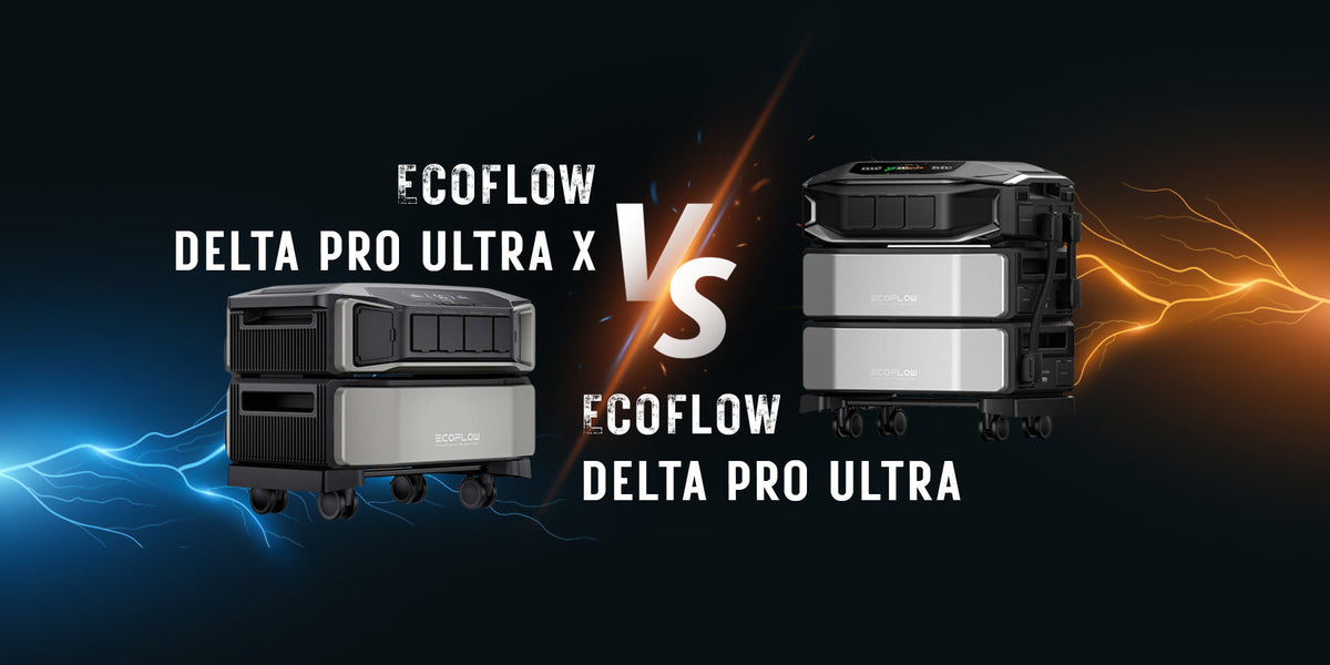 EcoFlow DELTA Pro Ultra X vs DELTA Pro Ultra: The Ultimate Comparison ...