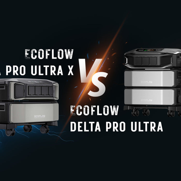EcoFlow DELTA Pro Ultra X vs DELTA Pro Ultra: The Ultimate Comparison and Buying Guide